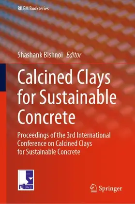 Bishnoi |  Calcined Clays for Sustainable Concrete | Buch |  Sack Fachmedien