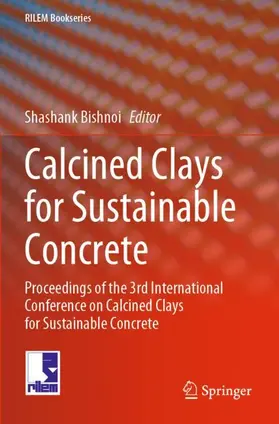 Bishnoi |  Calcined Clays for Sustainable Concrete | Buch |  Sack Fachmedien