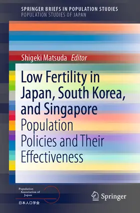 Matsuda |  Low Fertility in Japan, South Korea, and Singapore | eBook | Sack Fachmedien