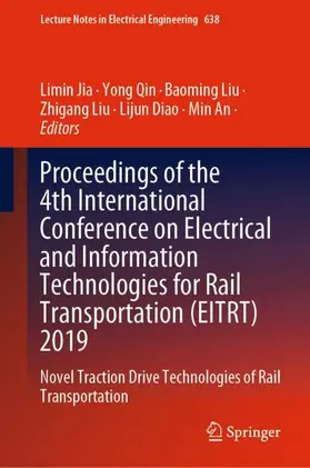 Jia / Qin / An |  Proceedings of the 4th International Conference on Electrical and Information Technologies for Rail Transportation (EITRT) 2019 | Buch |  Sack Fachmedien