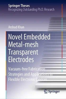 Khan | Novel Embedded Metal-mesh Transparent Electrodes | E-Book | www.sack.de