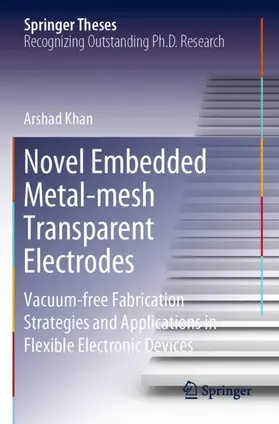 Khan |  Novel Embedded Metal-mesh Transparent Electrodes | Buch |  Sack Fachmedien