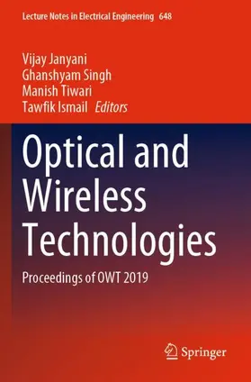 Janyani / Ismail / Singh |  Optical and Wireless Technologies | Buch |  Sack Fachmedien
