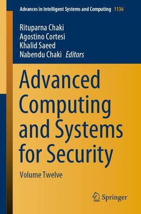 Chaki / Cortesi / Saeed | Advanced Computing and Systems for Security | Buch | 978-981-1529-29-0 | sack.de
