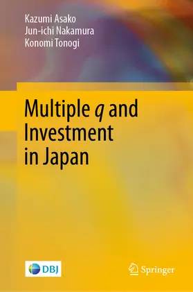 Asako / Nakamura / Tonogi | Multiple q and Investment in Japan | E-Book | www.sack.de