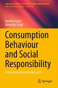 Singh / Gupta |  Consumption Behaviour and Social Responsibility | Buch |  Sack Fachmedien