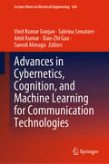Gunjan / Senatore / Kumar |  Advances in Cybernetics, Cognition, and Machine Learning for Communication Technologies | eBook | Sack Fachmedien