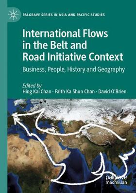 Chan / O'Brien |  International Flows in the Belt and Road Initiative Context | Buch |  Sack Fachmedien