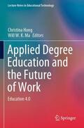 Ma / Hong |  Applied Degree Education and the Future of Work | Buch |  Sack Fachmedien