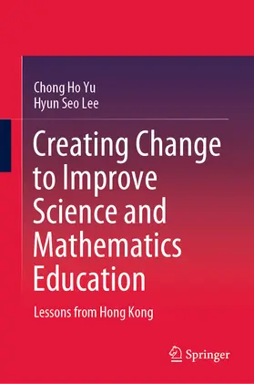 Yu / Lee | Creating Change to Improve Science and Mathematics Education | E-Book | www.sack.de
