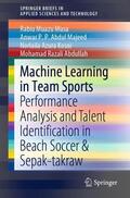 Muazu Musa / Abdullah / P.P. Abdul Majeed |  Machine Learning in Team Sports | Buch |  Sack Fachmedien