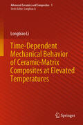 Li |  Time-Dependent Mechanical Behavior of Ceramic-Matrix Composites at Elevated Temperatures | eBook | Sack Fachmedien