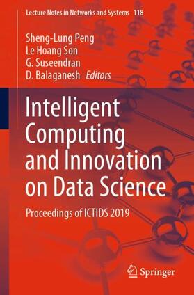 Peng / Balaganesh / Son |  Intelligent Computing and Innovation on Data Science | Buch |  Sack Fachmedien