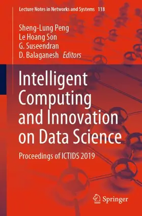 Peng / Balaganesh / Son |  Intelligent Computing and Innovation on Data Science | Buch |  Sack Fachmedien