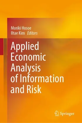 Kim / Hosoe |  Applied Economic Analysis of Information and Risk | Buch |  Sack Fachmedien