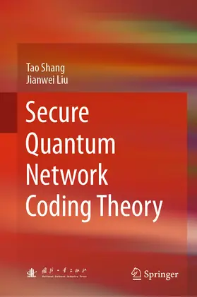 Shang / Liu | Secure Quantum Network Coding Theory | E-Book | www.sack.de