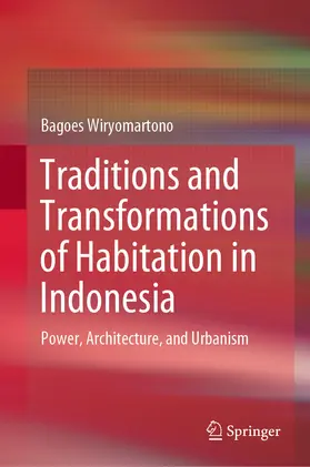 Wiryomartono |  Traditions and Transformations of Habitation in Indonesia | eBook | Sack Fachmedien