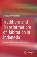 Wiryomartono |  Traditions and Transformations of Habitation in Indonesia | Buch |  Sack Fachmedien