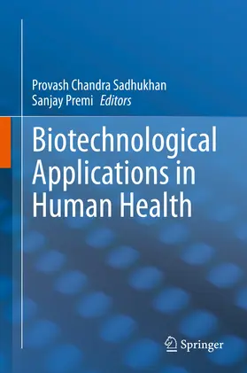 Sadhukhan / Premi | Biotechnological Applications in Human Health | E-Book | sack.de