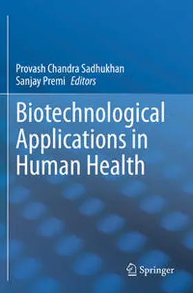 Premi / Sadhukhan |  Biotechnological Applications in Human Health | Buch |  Sack Fachmedien