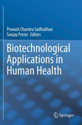 Premi / Sadhukhan | Biotechnological Applications in Human Health | Buch | 978-981-1534-55-3 | sack.de