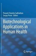 Premi / Sadhukhan |  Biotechnological Applications in Human Health | Buch |  Sack Fachmedien