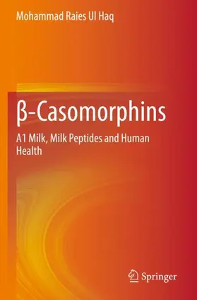 Ul Haq |  ¿-Casomorphins | Buch |  Sack Fachmedien
