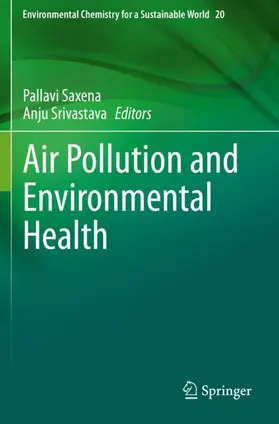 Srivastava / Saxena |  Air Pollution and Environmental Health | Buch |  Sack Fachmedien