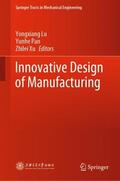 Lu / Xu / Pan |  Innovative Design of Manufacturing | Buch |  Sack Fachmedien