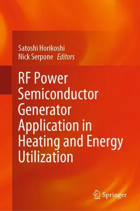Horikoshi / Serpone |  RF Power Semiconductor Generator Application in Heating and Energy Utilization | Buch |  Sack Fachmedien
