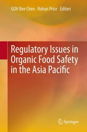 Price / GOH |  Regulatory Issues in Organic Food Safety in the Asia Pacific | Buch |  Sack Fachmedien