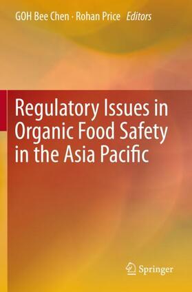 Price / GOH |  Regulatory Issues in Organic Food Safety in the Asia Pacific | Buch |  Sack Fachmedien