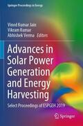 Jain / Verma / Kumar |  Advances in Solar Power Generation and Energy Harvesting | Buch |  Sack Fachmedien
