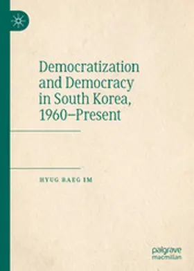 Im |  Democratization and Democracy in South Korea, 1960-Present | eBook | Sack Fachmedien