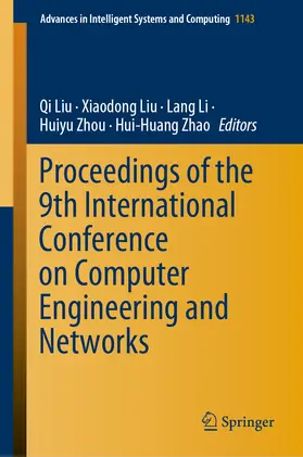 Liu / Li / Zhou | Proceedings of the 9th International Conference on Computer Engineering and Networks | E-Book | sack.de