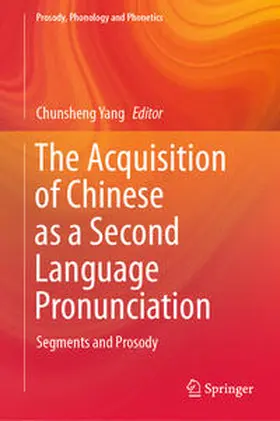 Yang |  The Acquisition of Chinese as a Second Language Pronunciation | eBook | Sack Fachmedien