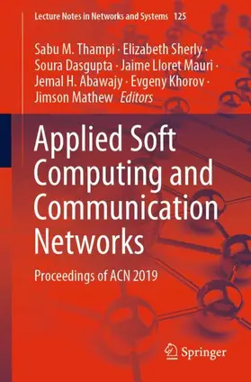 M. Thampi / Sherly / Dasgupta |  Applied Soft Computing and Communication Networks | Buch |  Sack Fachmedien