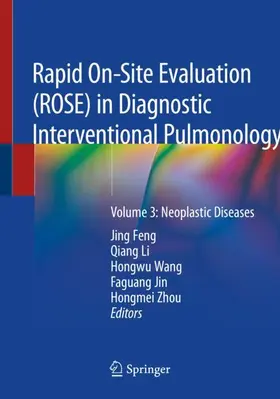 Feng / Li / Wang |  Rapid On-Site Evaluation (ROSE) in Diagnostic Interventional Pulmonology | Buch |  Sack Fachmedien