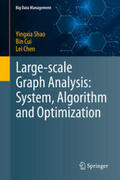 Shao / Cui / Chen |  Large-scale Graph Analysis: System, Algorithm and Optimization | eBook | Sack Fachmedien