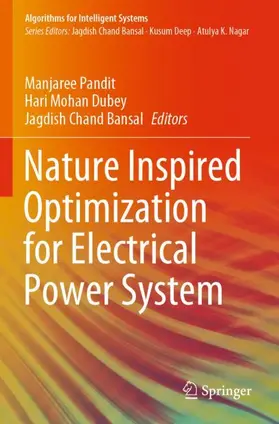Pandit / Bansal / Dubey |  Nature Inspired Optimization for Electrical Power System | Buch |  Sack Fachmedien