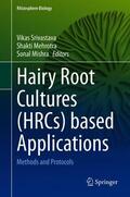 Srivastava / Mishra / Mehrotra |  Hairy Root Cultures Based Applications | Buch |  Sack Fachmedien