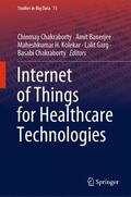 Chakraborty / Banerjee / Kolekar |  Internet of Things for Healthcare Technologies | Buch |  Sack Fachmedien