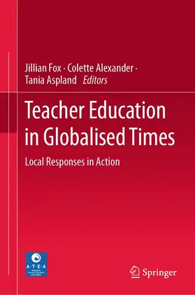 Fox / Alexander / Aspland |  Teacher Education in Globalised Times | eBook | Sack Fachmedien