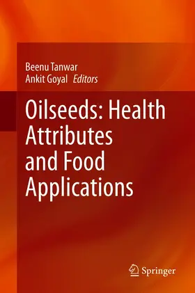Tanwar / Goyal |  Oilseeds: Health Attributes and Food Applications | eBook | Sack Fachmedien