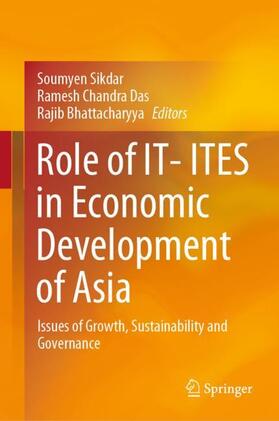 Sikdar / Bhattacharyya / Das |  Role of IT- ITES in Economic Development of Asia | Buch |  Sack Fachmedien
