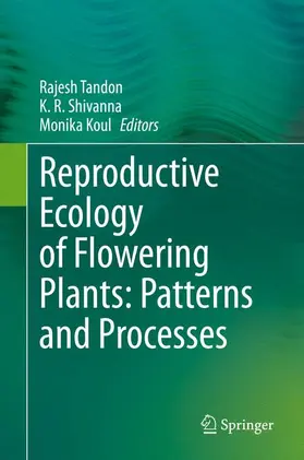 Tandon / Shivanna / Koul |  Reproductive Ecology of Flowering Plants: Patterns and Processes | Buch |  Sack Fachmedien