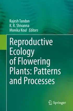 Tandon / Shivanna / Koul |  Reproductive Ecology of Flowering Plants: Patterns and Processes | eBook | Sack Fachmedien