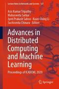 Tripathy / Sarkar / Chinara |  Advances in Distributed Computing and Machine Learning | Buch |  Sack Fachmedien