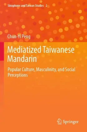 Peng | Mediatized Taiwanese Mandarin | Buch | 978-981-15-4224-4 | sack.de