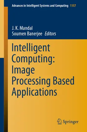 Mandal / Banerjee | Intelligent Computing: Image Processing Based Applications | E-Book | sack.de